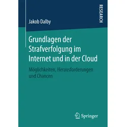 Grundlagen der Strafverfolgung im Internet und in der Cloud, Fachbücher von Jakob Dalby
