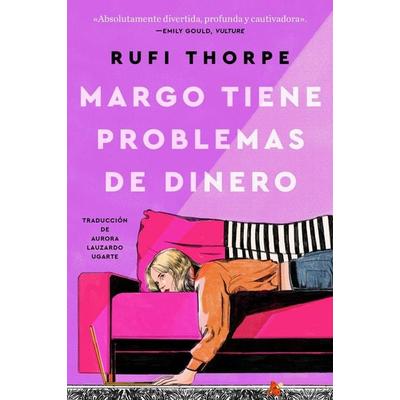 Margo Tiene Problemas de Dinero, Taschenbuch von Rufi Thorpe, Harper Collins (US), 978-0-06-341591-1