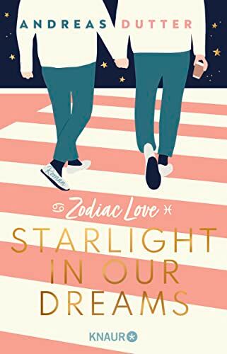 Andreas Dutter - Zodiac Love: Starlight in Our Dreams: Roman - Preis vom 14.10.2026 23:07:16 h