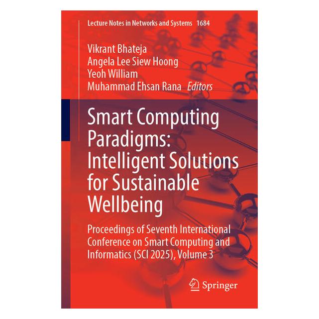 Springer Smart Computing Paradigms: Intelligent Solutions for Sustainable Wellbeing (Englisch, Softcover, Angela Lee Siew Hoong, Muhammad Ehsan Rana, Vikrant Bhateja, Yeoh William) (61851863)