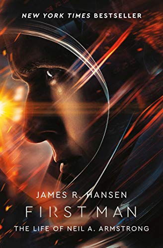 Hansen, James R. - First Man. Film Tie-In: The Life of Neil Armstrong - Preis vom 09.10.2026 07:28:09 h