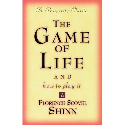 The Game of Life and How to Play It, Taschenbuch von Florence Scovel Shinn, Ingram Publishers Services, 978-0-87516-257-7