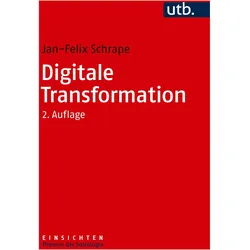 Digitale Transformation, Fachbücher von Jan-Felix Schrape