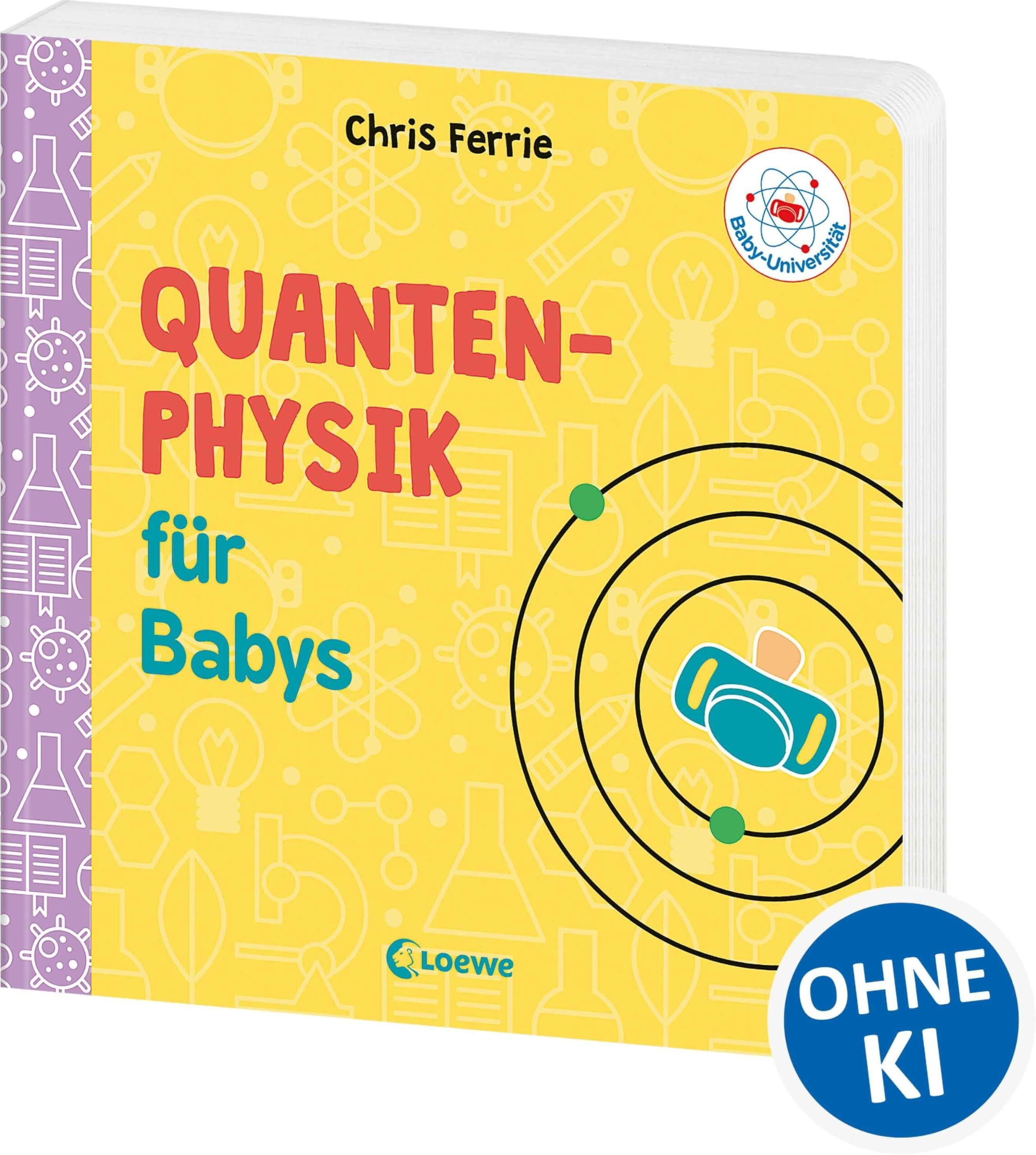 Chris Ferrie - Baby-Universität - Quantenphysik für Babys - Preis vom 30.09.2026 09:01:18 h
