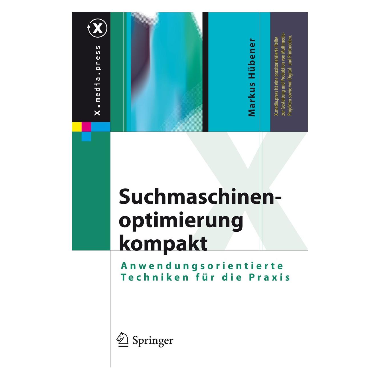 Springer Suchmaschinenoptimierung kompakt (Deutsch, Markus Hübener, 2009) (9783540857280)