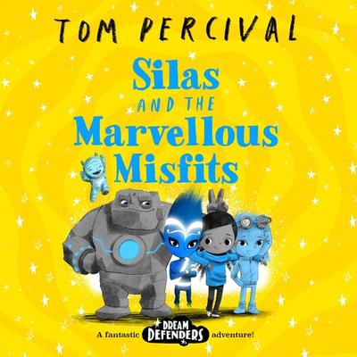 Silas and the Marvellous Misfits - Tom Percival, Audio, 9781529092646