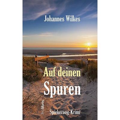 Auf deinen Spuren, Paperback von Johannes Wilkes, Prolibris