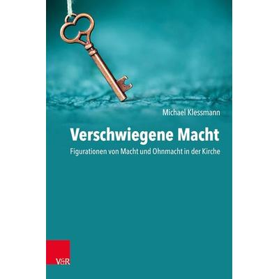 Verschwiegene Macht, Taschenbuch von Michael Klessmann, Vandenhoeck + Ruprecht, 978-3-525-60015-3