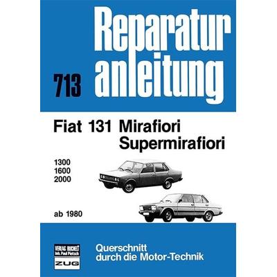 Fiat Mirafiori / Supermirafiori ab 1980, Taschenbuch von , Bucheli, 978-3-7168-1623-3