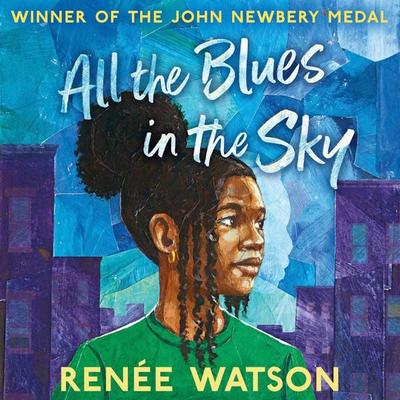 All the Blues in the Sky - Renée Watson, Audio, 9781037210419