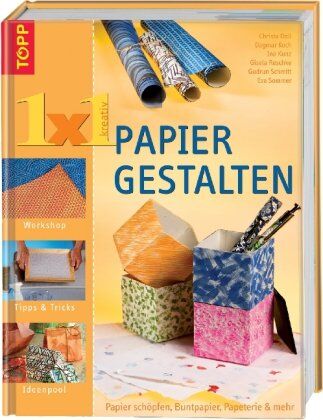 Christa Doll - 1 x 1 Papier gestalten: Papier schöpfen, Buntpapier, Papeterie und mehr - Preis vom 09.10.2026 07:28:09 h