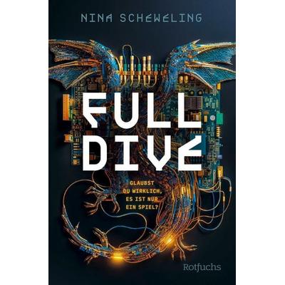 Full Dive, Taschenbuch von Nina Scheweling, Fischer Sauerländer, 978-3-7335-0970-5