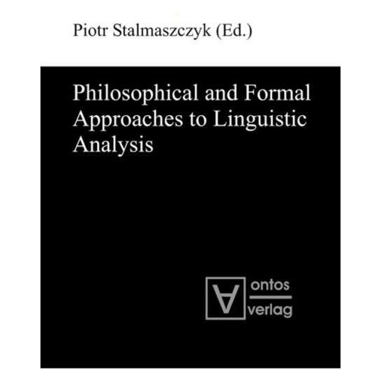 De Gruyter Philosophical and Formal Approaches to (Englisch, Hardcover, Piotr Stalmaszczyk) (67763458)