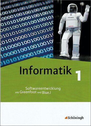 Thomas Kempe - Informatik - Lehrwerk für die Oberstufe: Informatik - Lehrwerk für die gymnasiale Oberstufe: Schülerband 1: Softwareentwicklung mit Greenfoot und BlueJ - Preis vom 09.10.2026 07:28:09 h