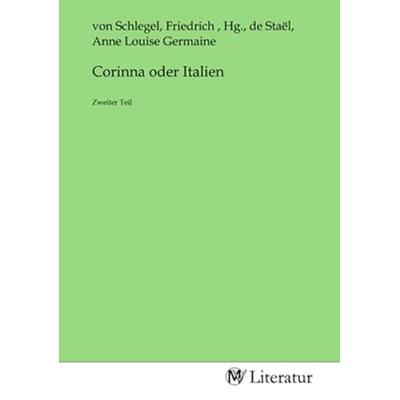 Corinna oder Italien, Taschenbuch von , MV-Literatur, 978-3-7535-4293-5