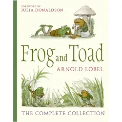 Frog and Toad Treasury, Kinderbücher von Arnold Lobel, Julia Donaldson