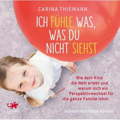 Ich fühle was, was du nicht siehst - Carina Thiemann, Audio, 9783955672317