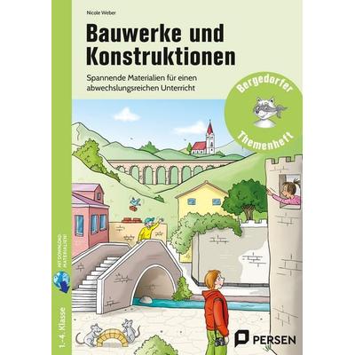 Bauwerke und Konstruktionen, Set von Nicole Weber, Persen Verlag in der AAP Lehrerwelt GmbH, 978-3-403-20491-6