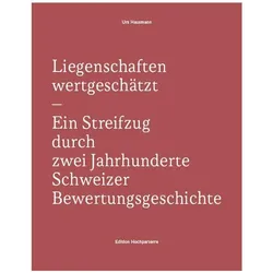 Liegenschaften wertgeschätzt, Ratgeber von Urs Hausmann