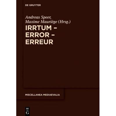 Irrtum – Error – Erreur, Gebundene Ausgabe von , De Gruyter, 978-3-11-059057-9