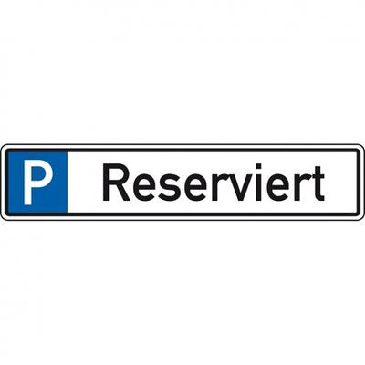 Schild I Parkplatzreservierungsschild Reserviert, ohne Befestigungsset, 520x110mm