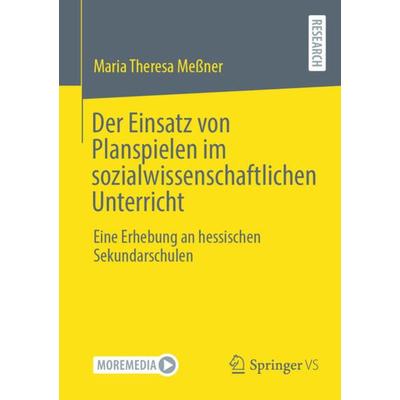 Der Einsatz von Planspielen im sozialwissenschaftlichen Unterricht, Taschenbuch von Maria Theresa Messner, Springer Fachmedien Wiesbaden GmbH,