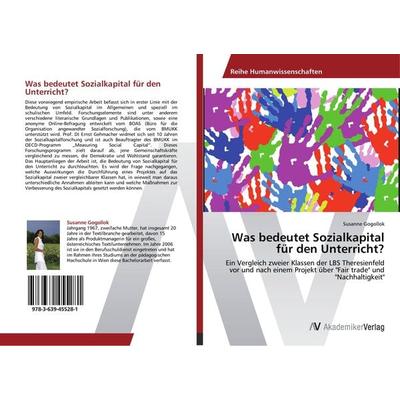 Was bedeutet Sozialkapital für den Unterricht?, Taschenbuch von Susanne Gogollok, AV Akademikerverlag, 978-3-639-45528-1