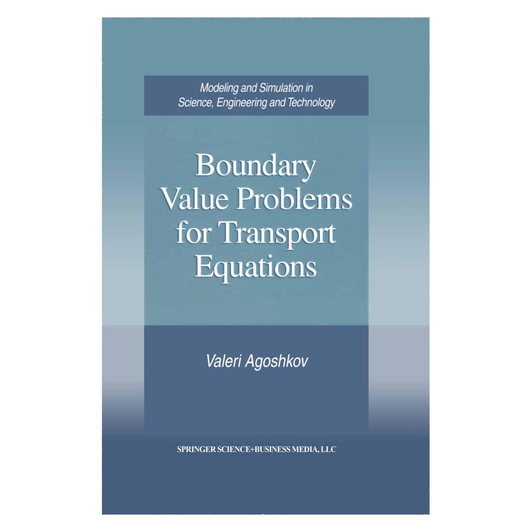 Birkhäuser Boundary Value Problems for Transport Equations (Englisch, Softcover, Valeri Agoshkov) (55537186)
