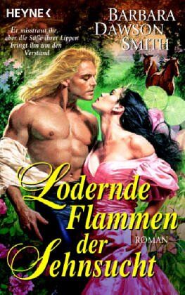 Smith, Barbara Dawson - Lodernde Flammen der Sehnsucht - Preis vom 13.10.2026 11:25:28 h