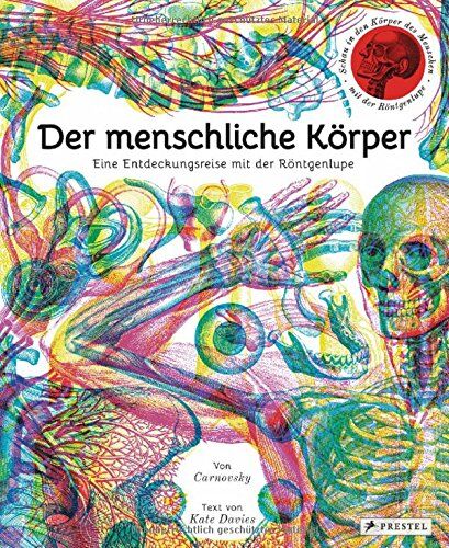 Carnovsky - Der menschliche Körper: Eine Entdeckungsreise mit der Röntgenlupe - Preis vom 11.10.2026 03:10:56 h