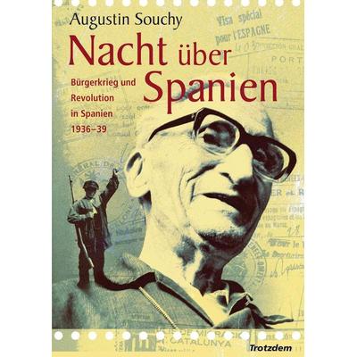 Nacht über Spanien, Paperback von Augustin Souchy, Alibri, 978-3-86569-900-8