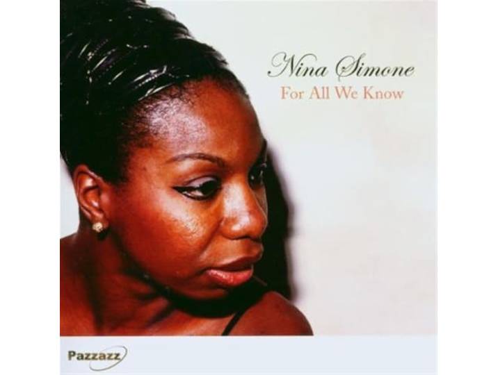 Nina Simone - For All We Know