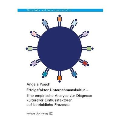 Erfolgsfaktor Unternehmenskultur –, Taschenbuch von Angela Poech, Utz, Herbert, 978-3-8316-8196-9
