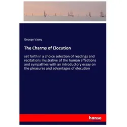 The Charms of Elocution, Belletristik von George Vasey