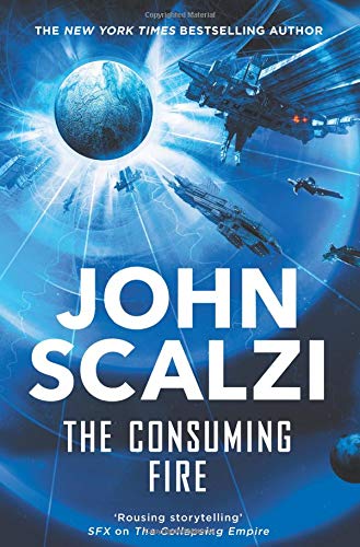 John Scalzi - The Consuming Fire (Interdependency, Band 2) - Preis vom 06.10.2026 07:26:00 h