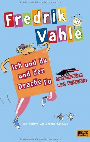 Fredrik Vahle - Ich und du und der Drache Fu: Geschichten und Gedichte von Fredrik Vahle - Preis vom 09.10.2026 07:28:09 h