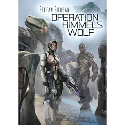 Der Ruul-Konflikt 15: Operation Himmelswolf, Taschenbuch von Stefan Burban, Atlantis, 978-3-86402-737-6