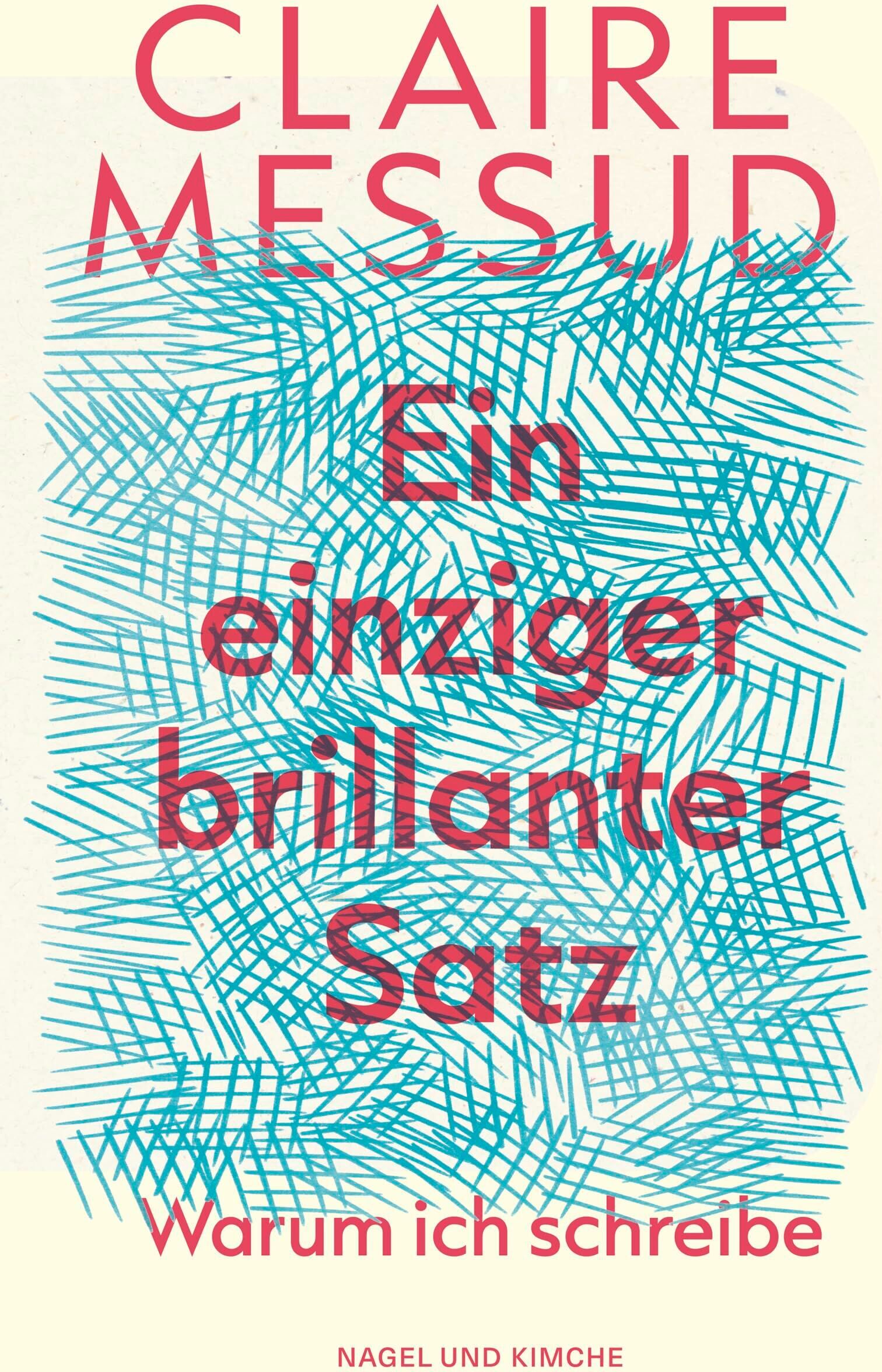 Claire Messud - Ein einziger brillanter Satz - Preis vom 02.10.2026 23:42:20 h