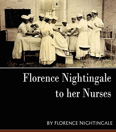 Nightingale, Florence Nightingale - Florence Nightingale - To Her Nurses (New Edition) - Preis vom 30.09.2026 09:01:18 h