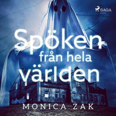 Spöken från hela världen - Monica Zak, Audio, 9788726773255