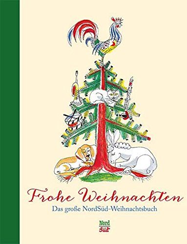 NordSüd Verlag - Frohe Weihnachten: Das grosse NordSüd-Weihnachtsbuch - Preis vom 13.10.2026 11:25:28 h