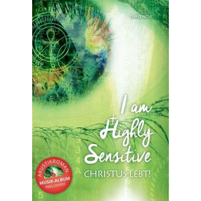 I am Highly Sensitive - Christus lebt! -