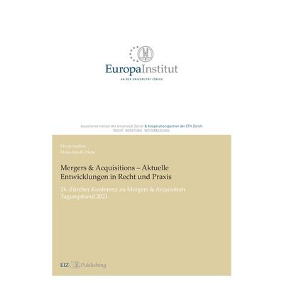 Mergers & Acquisitions – Aktuelle Entwicklungen in Recht und Praxis, Taschenbuch von Alex Nikitine, EIZ Publishing, 978-3-03805-544-0