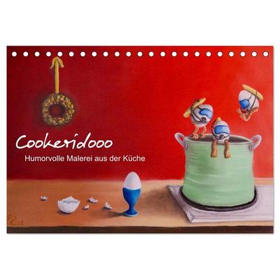 Cookeridooo - Humorvolle Malerei aus der Küche (Tischkalender 2026 DIN A5 quer), CALVENDO Monatskalender