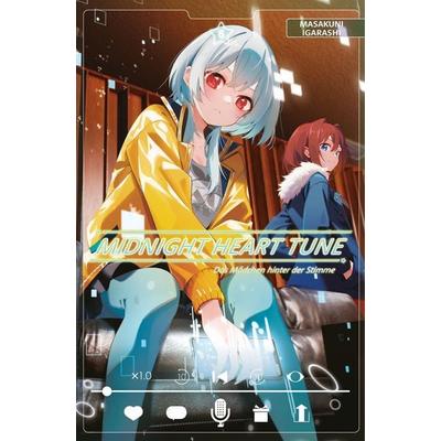 Midnight Heart Tune: Das Mädchen hinter der Stimme 06, Taschenbuch von Masakuni Igarashi, Panini, 978-3-7416-4739-0