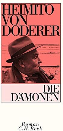 Doderer, Heimito von - Die Dämonen: Nach der Chronik des Sektionsrates Geyrenhoff - Preis vom 10.10.2026 11:48:34 h