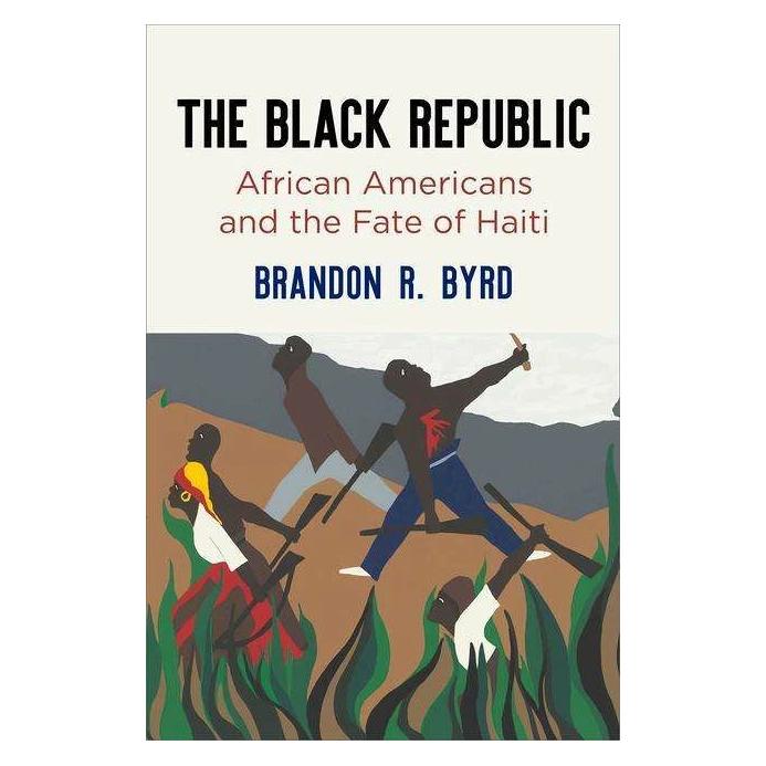 University Of Pennsylvania The Black Republic (Englisch, Brandon R. Byrd) (42009018)