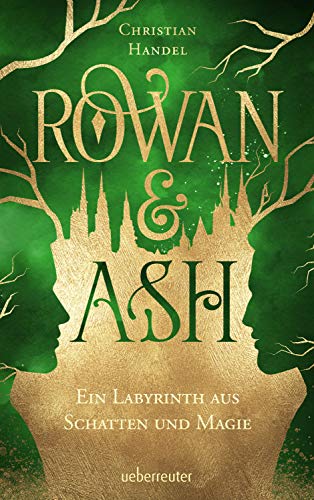 Christian Handel - Rowan & Ash: Ein Labyrinth aus Schatten und Magie - Preis vom 13.10.2026 19:28:25 h