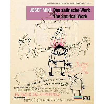 Josef Mikl. Das satirische Werk. The Satirical Work., Taschenbuch von , De Gruyter, 978-3-11-059490-4
