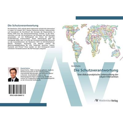 Die Schutzverantwortung, Taschenbuch von Daniel Kulms, AV Akademikerverlag, 978-3-639-38467-3